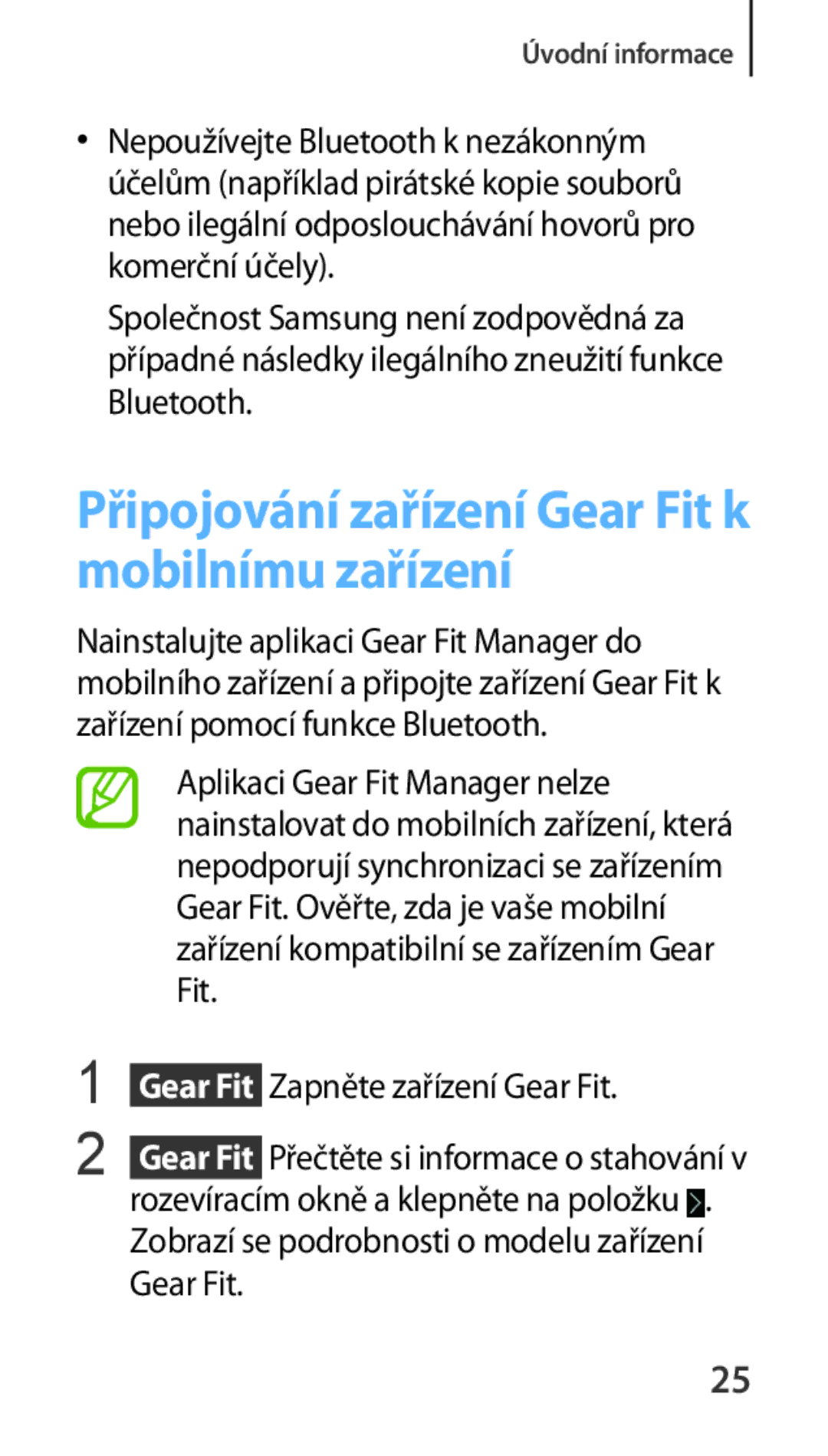 Samsung SM-R3500ZKADBT manual Připojování zařízení Gear Fit k mobilnímu zařízení,  Gear Fit Zapněte zařízení Gear Fit 